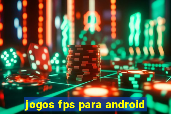jogos fps para android
