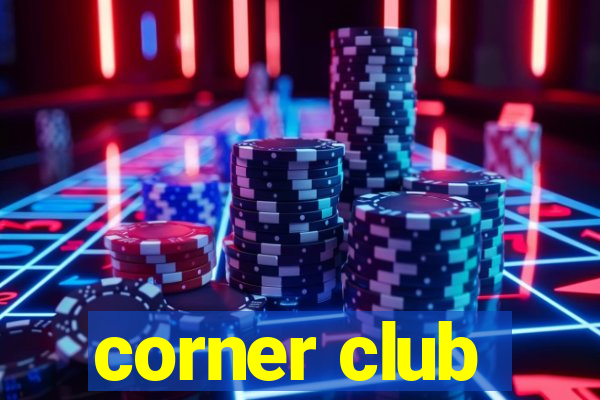 corner club