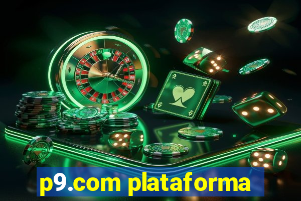 p9.com plataforma