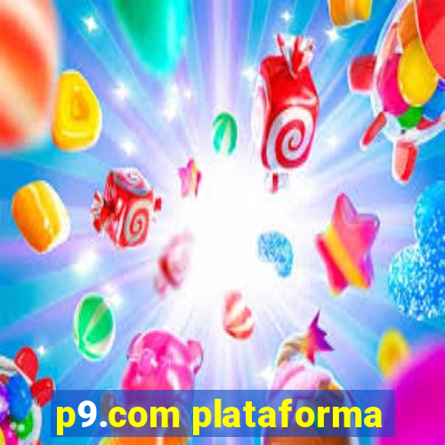 p9.com plataforma