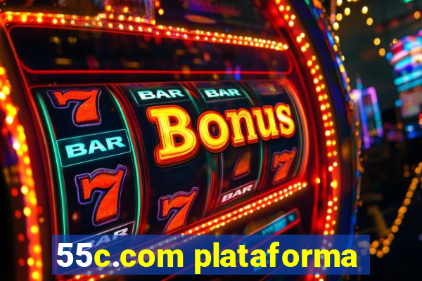 55c.com plataforma