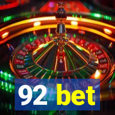 92 bet