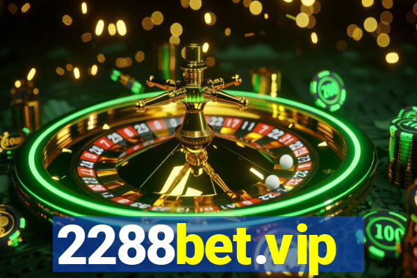 2288bet.vip