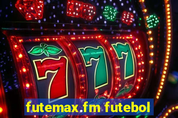 futemax.fm futebol