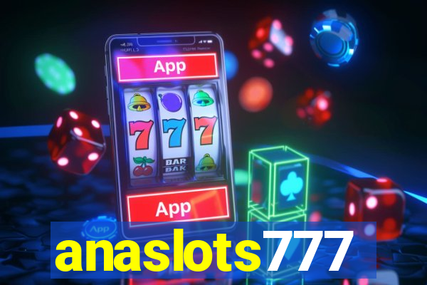 anaslots777