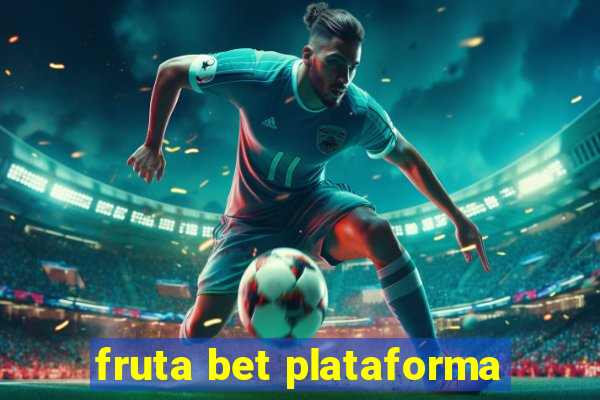 fruta bet plataforma