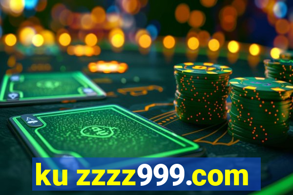 ku zzzz999.com