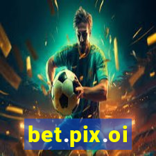 bet.pix.oi