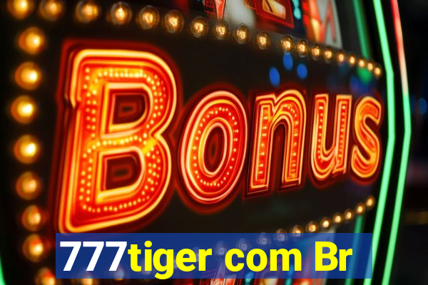 777tiger com Br