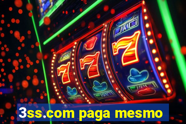 3ss.com paga mesmo
