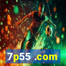 7p55 .com