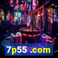 7p55 .com