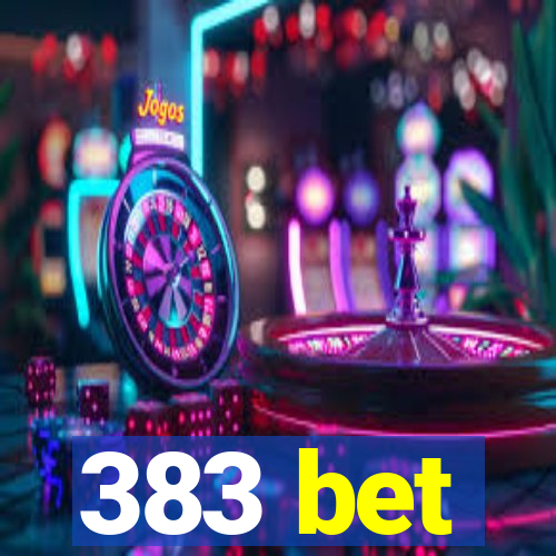 383 bet