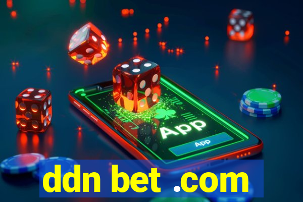 ddn bet .com