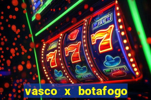 vasco x botafogo ao vivo futemax