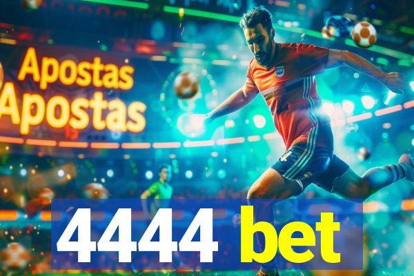 4444 bet