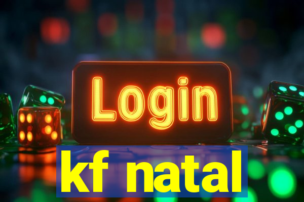 kf natal