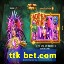 ttk bet.com