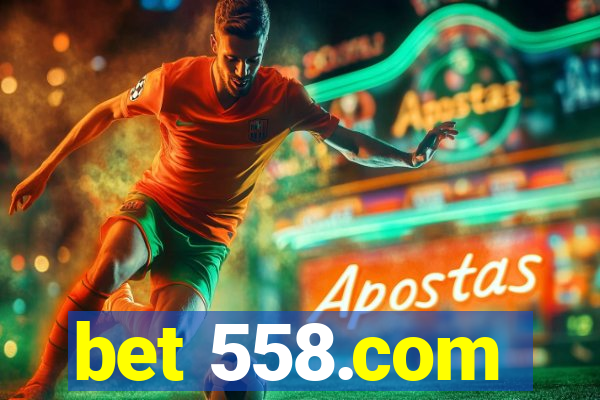 bet 558.com