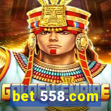 bet 558.com