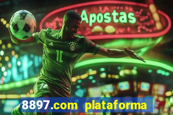 8897.com plataforma de jogos