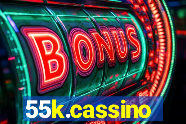 55k.cassino