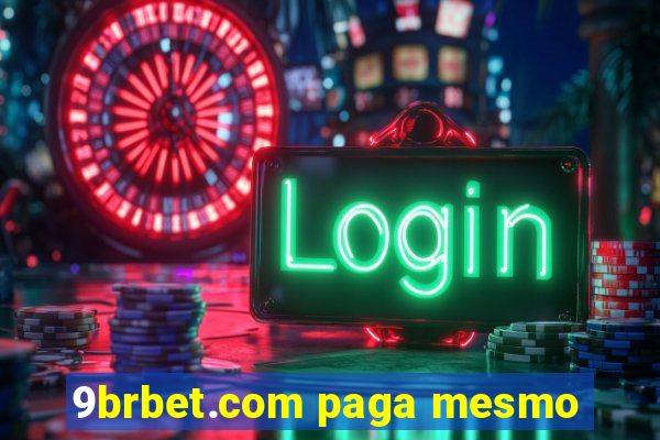 9brbet.com paga mesmo