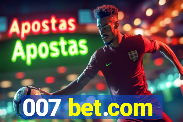 007 bet.com