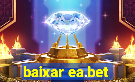baixar ea.bet