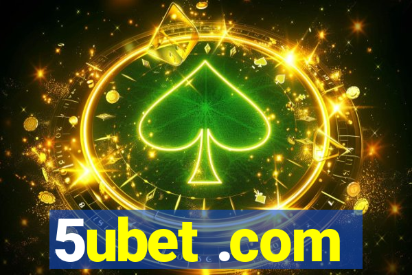 5ubet .com