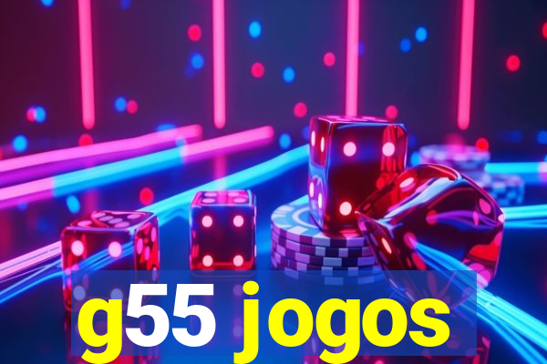 g55 jogos