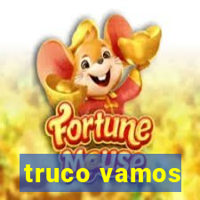 truco vamos