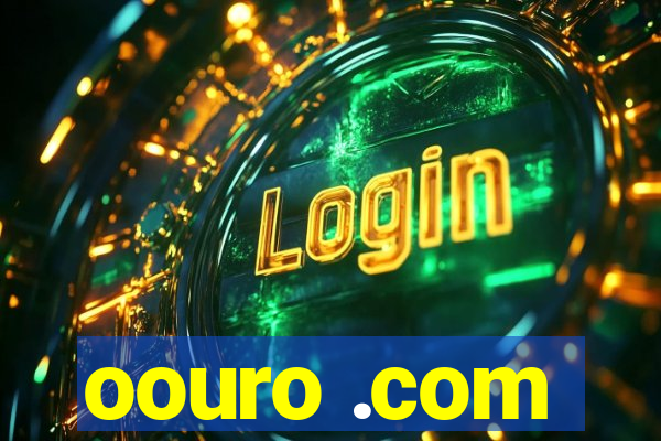 oouro .com