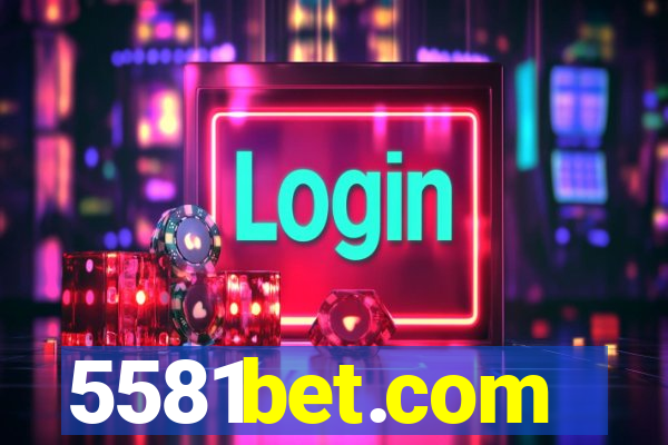 5581bet.com