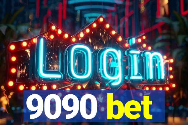 9090 bet