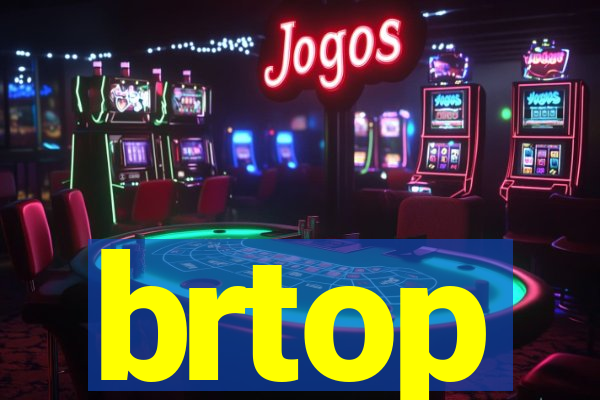 brtop