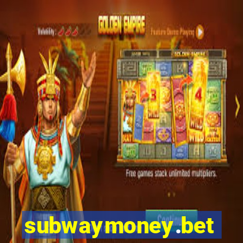 subwaymoney.bet