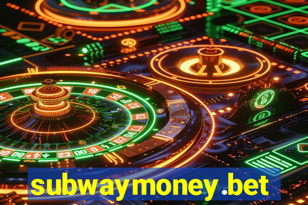 subwaymoney.bet