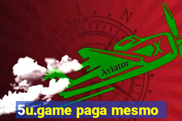 5u.game paga mesmo