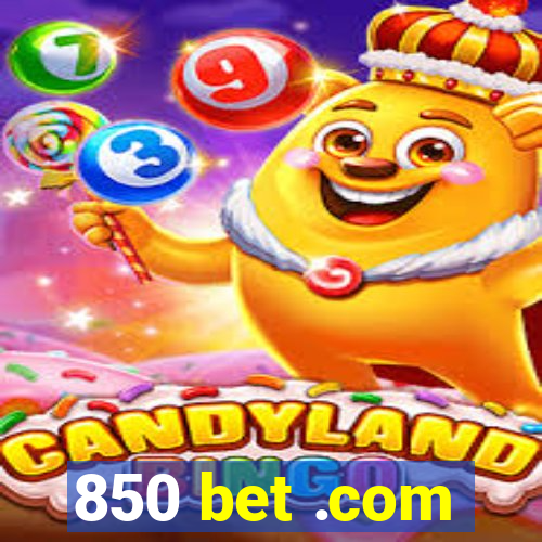 850 bet .com