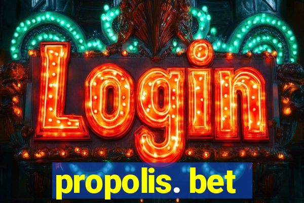 propolis. bet