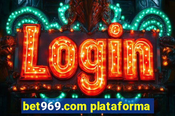 bet969.com plataforma