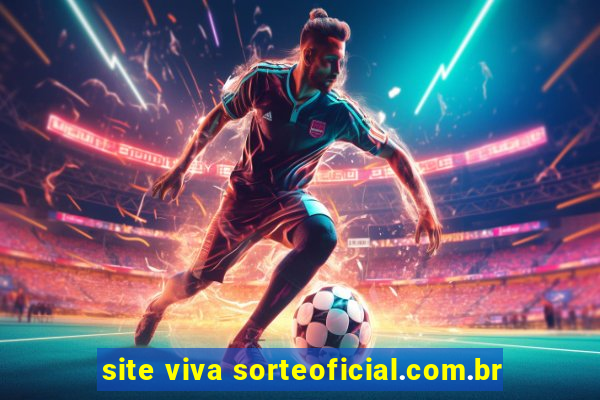site viva sorteoficial.com.br