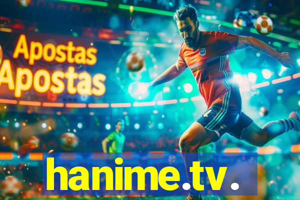 hanime.tv.