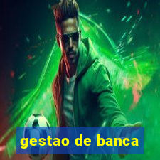 gestao de banca