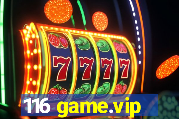 116 game.vip