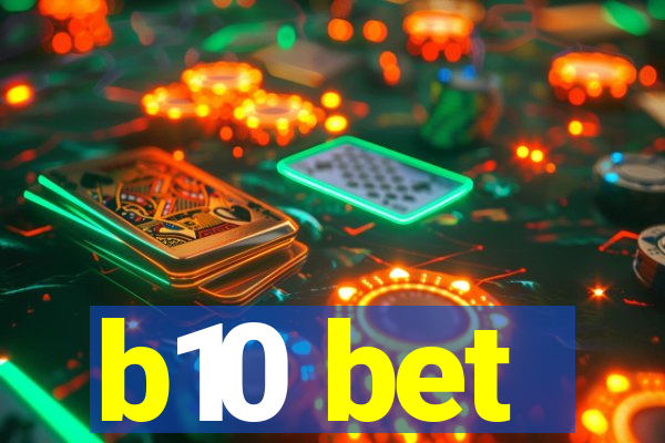 b10 bet