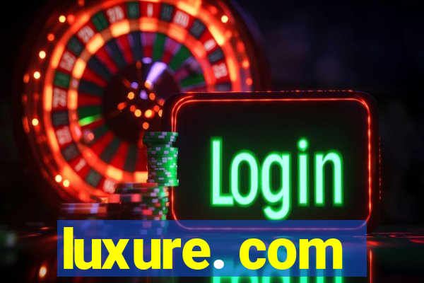 luxure. com