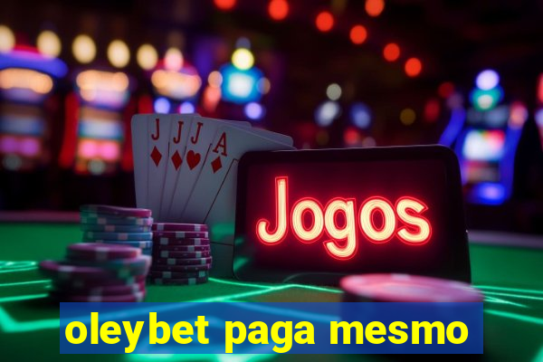 oleybet paga mesmo