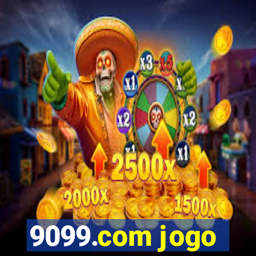 9099.com jogo
